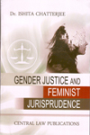 Gender Justice and Feminist Jurisprudence