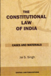 The Constitutional Law of India (Cases and Material)