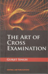 The Art of Cross Examination