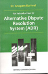 An Introduction to Alternative Dispute Resolution System (ADR)