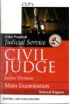 Mishra -U.P. Judicial Service Civil Judge (Junior Division) Main Examination solved papers (1991-2018)