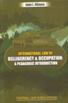 International Law of Belligerency & Occupation: a Pedagogic Introduction