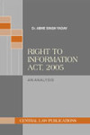 Right to Information Act, 2005 : An Analysis